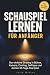 Schauspiel lernen für Anfänger by Julia Winter