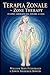 Terapia Zonale ~ Zone Thera...