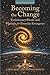 Becoming the Change: Evolut...