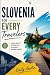 SLOVENIA FOR EVERY TRAVELER...