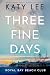 Three Fine Days