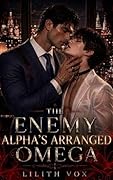 The Enemy Alpha's Arranged Omega
