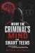 Inside the Criminal's Mind ...