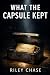 What the Capsule Kept
