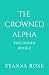The Crowned Alpha (True Bon...