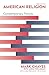 American Religion: Contempo...