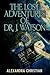 The Lost Adventures of Dr. ...