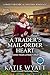 A Trader’s Mail-Order Heart by Katie Wyatt