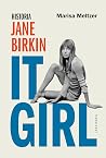 It Girl. Historia...