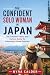 The Confident Solo Woman in...