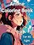 Anime Coloring Book: A Vari...