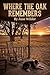 Where the oak remembers (Ce...