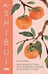 Shibui. Japońska ...