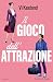 Il gioco dell'attrazione