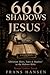 666 Shadows of Jesus?: Chri...