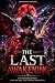 The Last Awakening: The Pow...
