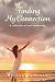 Finding My Connection: A Re...