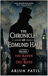 Book cover for THE CHRONICLES OF EDMUND HALE: The Raven and the Rose