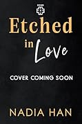 Etched in Love: A Brother's Best Friend Fake Dating Romance