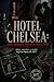 Hotel Chelsea: Dark Romance...