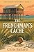 The Frenchman's Cache: A Ga...