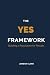 The YES Framework: Building a Reputation for Results