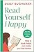 Read Yourself Happy: How to Use Books to Ease Your Anxiety