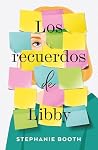 Los recuerdos de Libby (Spanish Edition)