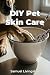 DIY Pet Skin Care by Samuel Livingston