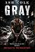Gray (The Gray Series)