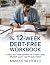 The 12-Week Debt-Free WORKB...