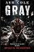 Gray (The Gray Series)