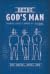 Being God's Man