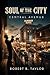 Soul of the City: Central A...