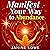 Manifest Your Way to Abundance