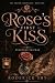 Rose's First Kiss: Teach us...