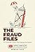 The Fraud Files by Marcus Cole