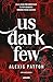 Los Oscuros 1 - Us dark few