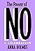 The Power of No: A Celebration