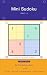 Mini Sudoku: My First Sudok...