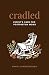 Cradled: Christ's Care for ...