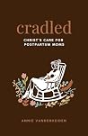 Cradled: Christ's...