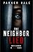 The Neighbor Lied: A gripping psychological thriller with a shocking twist
