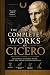 Complete Works of Cicero by Cicero
