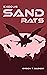 Sandrats by Orson T. Badger