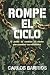 Rompe el Ciclo: El poder de...