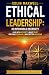 ETHICAL LEADERSHIP: AN INTA...