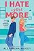 I Hate You More