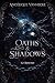 Oaths & Shadows (T2 : Bound): Une romantasy ennemies to lovers (duologie terminée) (French Edition)