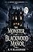 THE MONSTER OF BLACKWOOD MANOR by E. V. Blackwood THE MONSTER OF BLACKWOOD MANOR by E. V. Blackwood